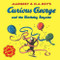 Curious George and the Birthday Surprise by H. A. Rey, Martha Weston, 9780618346875