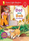 Dot and Bob by David McPhail, 9780152065416