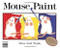 Mouse Paint by Ellen Stoll Walsh, 9780152560263