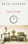 Two Days Longer (Discovering More of God as You Wait For Him) by Beth Lueders, 9781582294902