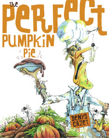 Perfect Pumpkin Pie by Denys Cazet, Denys Cazet, 9780689864674