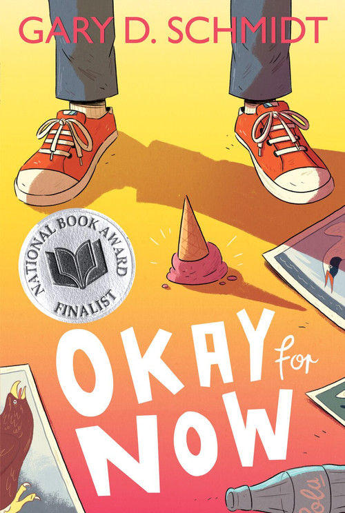 Okay for Now by Gary D. Schmidt, 9780544022805