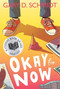 Okay for Now (A National Book Award Winner) by Gary D. Schmidt, 9780544022805