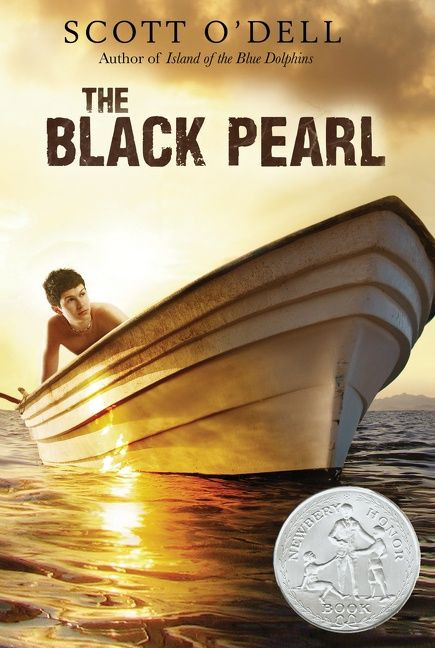 The Black Pearl (A Newbery Honor Award Winner) by Scott O'Dell, 9780547334004