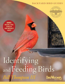 Identifying And Feeding Birds by Bill Thompson III, 9780618904440