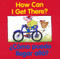 How Can I Get There?/¿Cómo puedo llegar allá? (Bilingual English-Spanish) by Editors of the American Heritage Di, Pamela Zagarenski, 9780618169344