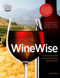 WineWise, Second Edition by Steven Kolpan, Michael A Weiss, Brian H Smith, Culinary Institute of America, 9780544334625
