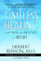 Timeless Healing by Herbert Benson, Marg Stark, 9780684831466