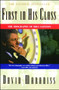 First In His Class (A Biography Of Bill Clinton) by David Maraniss, 9780684818900