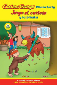 Curious George Pinata Party/Jorge el curioso y la pinata (Bilingual English-Spanish) by H. A. Rey, 9780547238302