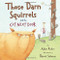 Those Darn Squirrels and the Cat Next Door by Adam Rubin, Daniel Salmieri, 9780547429229