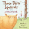 Those Darn Squirrels and the Cat Next Door by Adam Rubin, Daniel Salmieri, 9780547429229