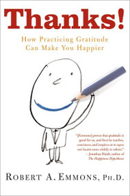 Thanks! (How Practicing Gratitude Can Make You Happier) by Robert Emmons, 9780547085739
