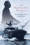 The Hemingway Patrols (Ernest Hemingway and His Hunt for U-Boats) by Terry Mort, 9781416597872
