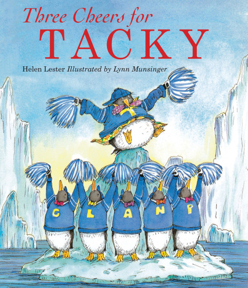Three Cheers for Tacky by Helen Lester, Lynn Munsinger, 9780395827406