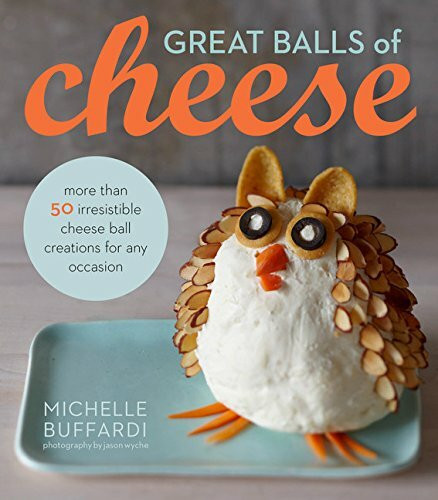 Great Balls of Cheese by Michelle Buffardi, 9781118497203