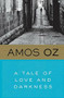 A Tale of Love and Darkness by Amos Oz, Nicholas de Lange, 9780156032520