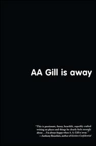 AA Gill is Away by A.A. Gill, 9780743276672