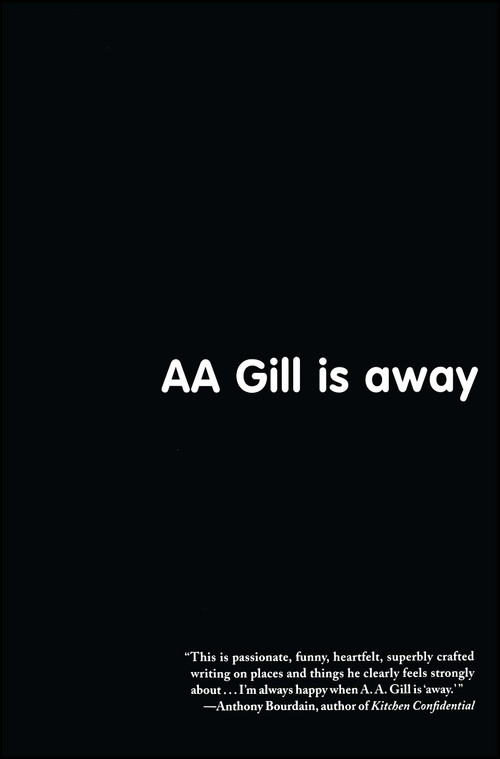 AA Gill is Away by A.A. Gill, 9780743276672