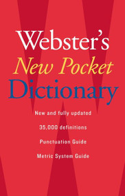 Webster's New Pocket Dictionary by The Editors of the Webster's New Wo, 9780618947263