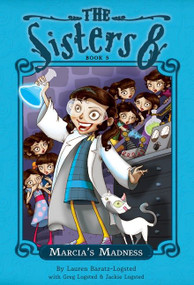 Marcia's Madness by Lauren Baratz-Logsted, Jackie Logsted, Lisa K. Weber, 9780547328645