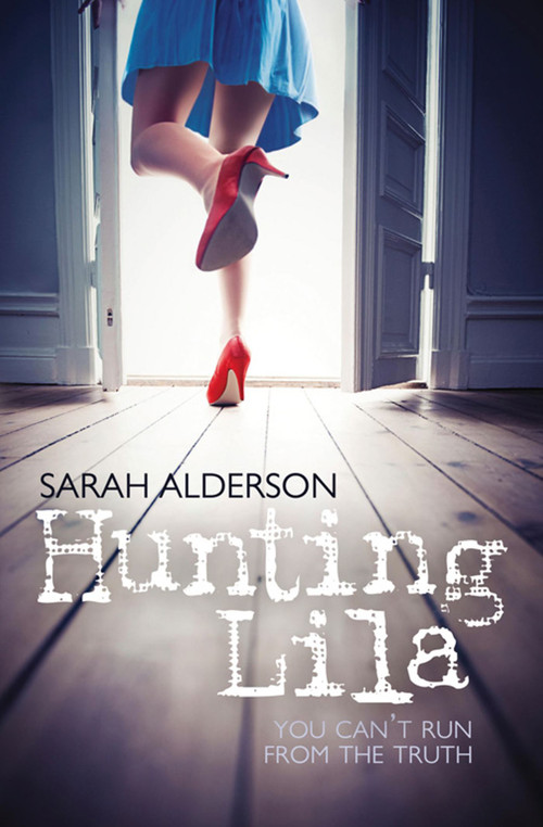 Hunting Lila by Sarah Alderson, 9780857071958