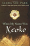 When My Name Was Keoko by Linda Sue Park, 9780547722399