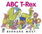 ABC T-Rex by Bernard Most, 9780152050283