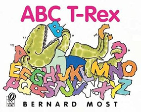 ABC T-Rex by Bernard Most, Bernard Most, 9780152050283