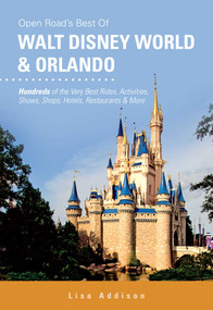 Open Road's Best of Walt Disney World & Orlando by Lisa Addison, 9781593602062