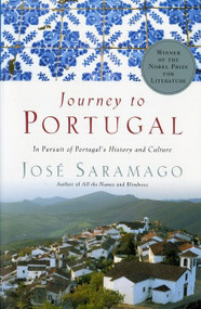 Journey To Portugal (In Pursuit of Portugal's History and Culture) by José Saramago, 9780156007139