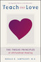 Teach Only Love (The Twelve Principles of Attitudinal Healing) by Gerald G. Jampolsky, 9781582700335