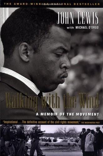 Walking with the Wind (A Memoir of the Movement) by John Lewis, Michael D'Orso, 9780156007085