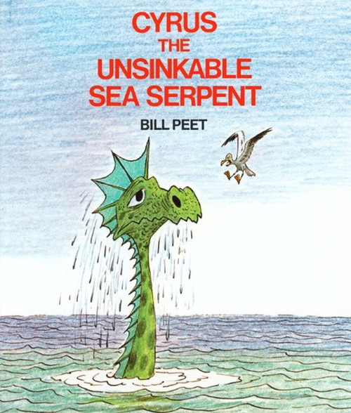 Cyrus the Unsinkable Sea Serpent by Bill Peet, 9780395313893