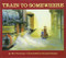 Train to Somewhere by Eve Bunting, Ronald Himler, 9780618040315