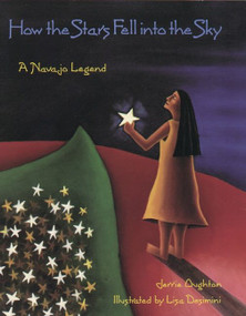 How the Stars Fell into the Sky (A Navajo Legend) by Jerrie Oughton, Lisa Desimini, 9780395779385