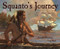 Squanto's Journey (The Story of the First Thanksgiving) by Joseph Bruchac, Greg Shed, 9780152060442
