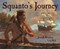 Squanto's Journey (The Story of the First Thanksgiving) by Joseph Bruchac, Greg Shed, 9780152060442