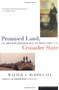 Promised Land, Crusader State (The American Encounter with the World Since 1776) by Walter McDougall, 9780395901328