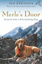 Merle's Door (Lessons from a Freethinking Dog) by Ted Kerasote, 9780156034500