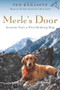 Merle's Door (Lessons from a Freethinking Dog) by Ted Kerasote, 9780156034500