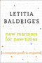 Letitia Baldrige's New Manners for New Times (A Complete Guide to Etiquette) by Letitia Baldrige, Denise Cavalieri Fike, 9781501143588