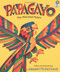 Papagayo (The Mischief Maker) by Gerald McDermott, 9780152594640