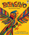 Papagayo (The Mischief Maker) by Gerald McDermott, 9780152594640