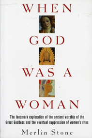 When God Was A Woman by Merlin Stone, 9780156961585
