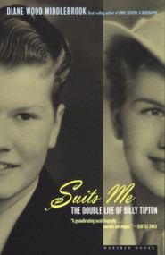 Suits Me (The Double Life of Billy Tipton) by Diane Wood Middlebrook, 9780395957899
