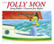The Jolly Mon (Book and Musical CD) by Jimmy Buffett, Savannah Jane Buffett, Lambert Davis, 9780152405380