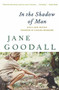 In the Shadow of Man by Jane Goodall, Richard Wrangham, 9780547334165