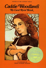 Caddie Woodlawn - 9780027136708 by Carol Ryrie Brink, Trina Schart Hyman, 9780027136708