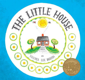 The Little House by Virginia Lee Burton, 9780547131047